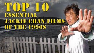 10 Essential 1990s Jackie Chan Movies