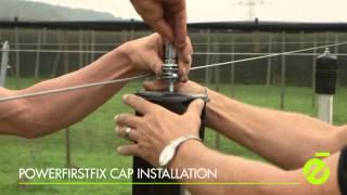 Powerfirstfix Cap Installation