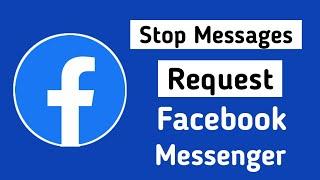 How to Stop Message Request on Facebook/Messenger (2023)