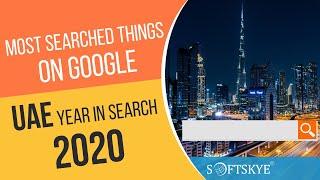 Most Searched Things on Google in the UAE 2020 | UAE in Search 2020