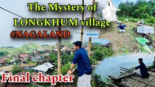 The mystery of spiritual Longkhum Village in Nagaland || Too many amazing stories behind