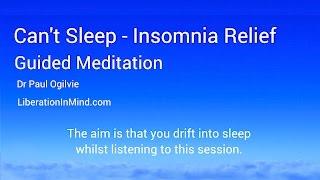 Can’t Sleep-Insomnia Relief Guided Meditation