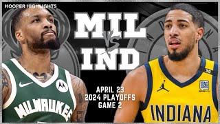 Milwaukee Bucks vs Indiana Pacers Full Game 2 Highlights | Apr 23 | 2024 NBA Playoffs