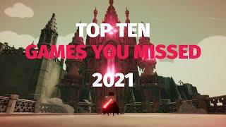 Top Ten Games You Missed In 2021