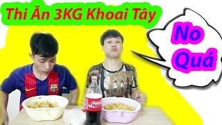 Nguyễn Đức Nam - Thi Ăn 3Kg Khoai Tây Chiên & Mẻ -  Eat 3KG Potatoes