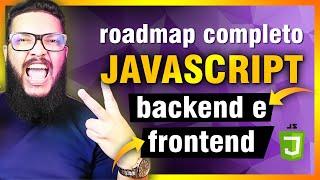 ROADMAP FRONTEND AND BACKEND JAVASCRIPT: LEARN JAVASCRIPT