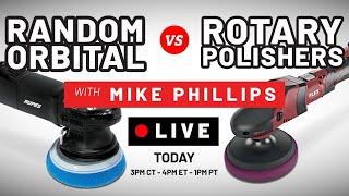 DA vs. Rotary Polishers |  LIVE Detailing Class with Mike Phillips