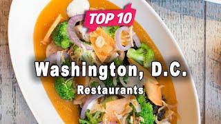 Top 10 Restaurants to Visit in Washington, D.C. | USA - English