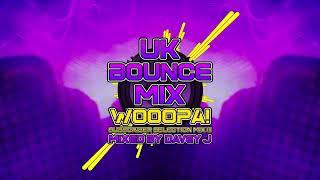 UK Bounce Mix Wooopa! III Mixed By Davey J [June 2024] #subscribe  #bounce #fyp #dj @mishalavin