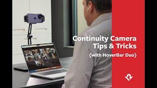 Continuity Camera Tips & Tricks (with HoverBar Duo)