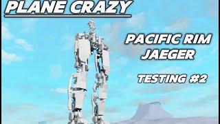 Pacific Rim Jaeger Test #2 [Plane Crazy