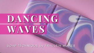 Soap Technique: Dancing Waves - Cold Process Soap Technique by Fraeulein Winter