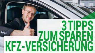 3 Tipps mit der KFZ Versicherung Geld zu sparen