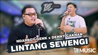 DENNY CAKNAN x NDARBOY GENK - LINTANG SEWENGI (OFFICIAL LIVE MUSIC) - DC MUSIK