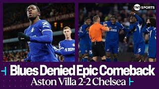 Aston Villa 2-2 Chelsea | Chelsea denied comeback by VAR controversy  | Premier League