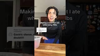 Making a meal that I ate while losing 95 lbs