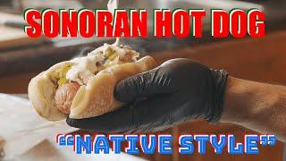 SONORAN HOT DOG - Native American Style!