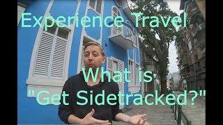 "What is GET SIDETRACKED?" - Experience Travel [澳門][澳门]