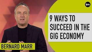 9 Ways to Succeed in the Gig Economy