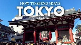 HOW TO SPEND 3 DAYS IN TOKYO: Japan Ultimate Guide 2024