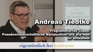 Andreas Tiedke: Programmiertes Chaos: Pseudowissenschaftliche Manipulation (ef-Konferenz 2024)