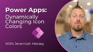 Power Apps - Dynamically Changing Icon Colors