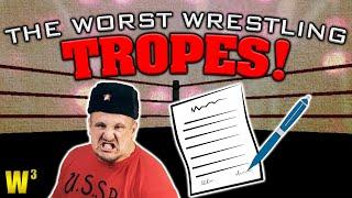 The Worst Tropes in Wrestling | Wrestling With Wregret