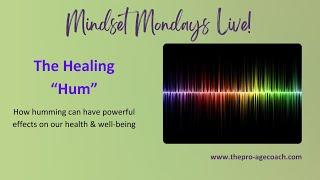 The Healing "Hum"