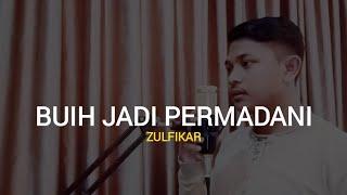 Buih Jadi Permadani   Exist  Cover By Zulfikar