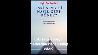 Eski sevgili sosyal medyadan neden takip eder? (İletişimi Kes Kuralı - No Contact Rule)