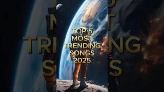 Top 5 Trending Songs 2025 #shorts #trending #song #viralvideo