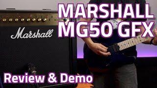 Marshall MG50 GFX Combo - Review & Demo