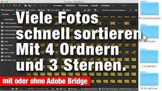 Viele Fotos schnell sichten, sortieren und umbenennen mit 4 Ordnern und 3 Sternen in Adobe Bridge