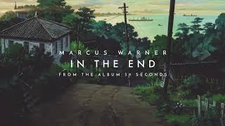 Marcus Warner - In The End (Remastered) (Official Audio)