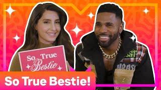 Jason Derulo & Nora Fatehi Talk Eating Lotion (?) & Collabing with Beyoncé | So True Bestie