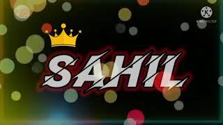sahil name whatsapp status video ️️mann mast magan#viralpost#youtube