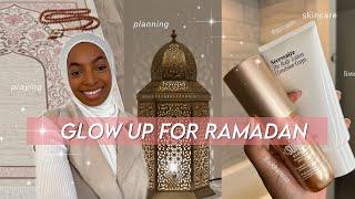 How to ACTUALLY glow up THIS RAMADAN *must watch*