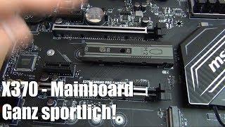 Ein Mainboard vorgestellt - MSI X370 Gaming Pro Carbon