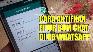 Cara Aktifkan Fitur Bom Chat Gb Whatsapp