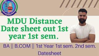 MDU date sheet out || DDE 1st year 1st sem. date sheet ||  DDE BA , B.Com date sheet 1st sem.