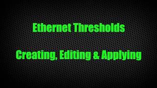 Ethernet Thresholds