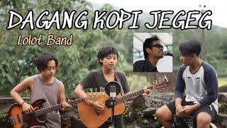 LOLOT ~ DAGANG KOPI JEGEG (COVER BY GUSTI BISMA)