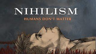 Why Are We Here? The Nihilistic Truth