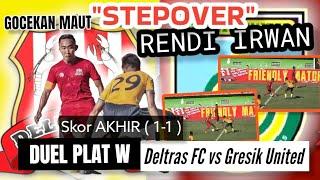 Skill "STEPOVER" RENDI IRWAN TOP ‼️Full 90' menit Cak Rendi || Laga Deltras FC VS Gresik United