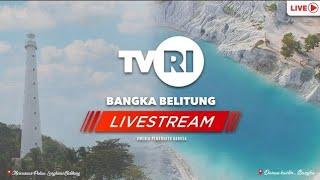 LIVE STREAMING TVRI BANGKA BELITUNG  |  12 JUNI 2024