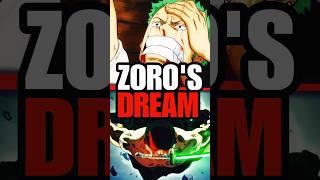 Is Zoro’s Dream MEANINGLESS?!?! #anime #onepiece #luffy #shorts