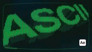 ASCII Text Effect | Text Animation in After Effects