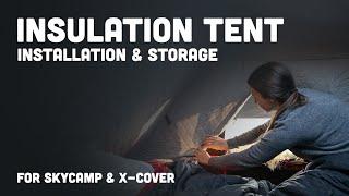 iKamper Insulation Tent Tutorial: Installation and Storage, for Skycamp and X-Cover