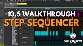 Step Sequencer - Logic's Brilliant New Pattern-Based Tool For Inspired Songwriting