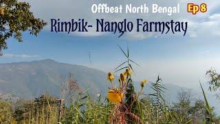 Rimbik - Nanglo Farmstay || এখানে এসে পৃথার কি অবস্থা দেখো || Offbeat North Bengal || Ep. 8